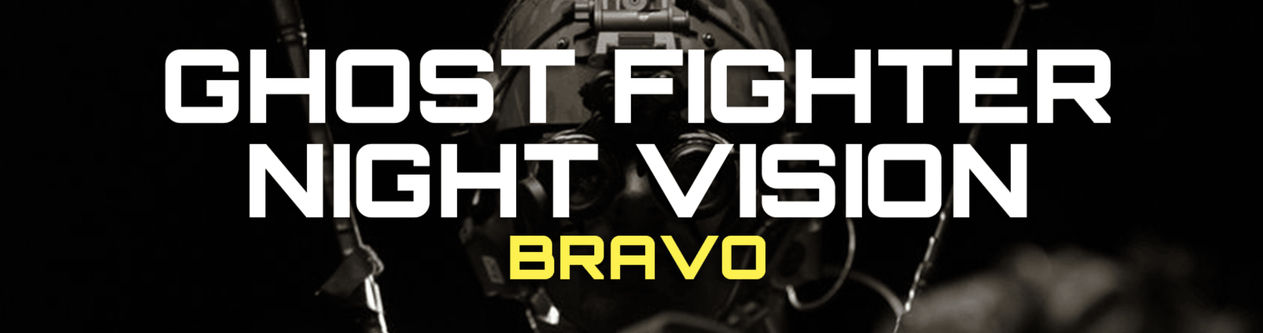 Ghost Fighter NVG BRAVO – 11/14/25 with Barrel & Hatchet